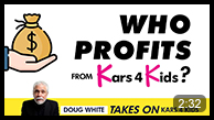 Doug White takes on Kars4Kids. Who profits from Kars4kids?